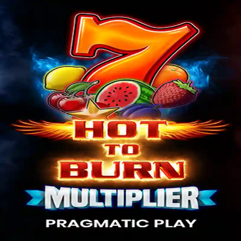 Hot to Burn Multiplier - Casino Online